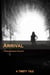 Arrival (A Twisty Tale) - Twisty Tales, #1