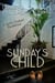 Sunday's Child - Geoffry Chadwick Misadventure, #1