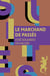 Le Marchand de passé