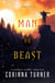 Man or Beast: A Short Story
