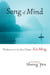 Song of Mind - Wisdom from the Zen Classic Xin Ming