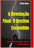 A Revelação Final: O Destino Escondido - FICÇÃO E VERDADES BÍBLICAS, #1