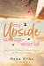 My Upside-Down World: Journaling Through Unique Quotes & Writing Prompts