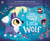 Ten Minutes to Bed: Little Wolf - A fairytale-themed bedtime story in the No.1 bestselling series