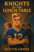 Knights of the Lunch Table