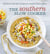 The Southern Slow Cooker - Big-Flavor, Low-Fuss Recipes for Comfort Food Classics [A Cookbook]