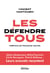 Les défendre tous - Adrien Quatennens, Michel Fourniret, Cécile Bourgeon, Patrick Balkany... Leurs avocats racontent