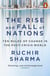 The Rise and Fall of Nations - Ten Rules of Change in the Post-Crisis World