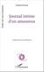Journal intime d'un amoureux - - Traduit du grec par Eleni Karra