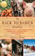 The Back to Basics Handbook - A Guide to Buying and Working Land, Raising Livestock, Enjoying Your Harvest, Household Skills and Crafts, and More