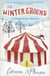 The Winter Ground - A page-turning historical cosy murder mystery