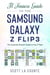 A Senior’s Guide to the Samsung Galaxy Z Flip3: An Insanely Easy Guide to the Z Flip3