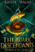 The Dark Descendants: Complete Series - The Dark Descendants