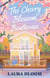 The Cherry Blossom Boathouse - A Cozy Small-Town Renovation Romance with Bookshop Charm and Found Family