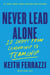 Never Lead Alone - 10 Shifts from Leadership to Teamship