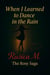 When I Learned to Dance in the Rain