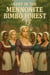 Lost in the Magical Mennonite Bimbo Forest