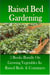Raised Bed Gardening – 5 Books bundle on Growing Vegetables In Raised Beds & Containers