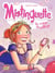 Mistinguette - Tome 3 - La reine du collège