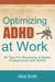 Optimizing ADHD at Work - Beating ADHD, #4