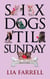 Six Dogs 'til Sunday - A Mae December Mystery, #6