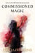 Commissioned Magic - Riala City: Painting Magician