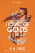 House of Gods - From the number one Sunday Times bestselling author of The Wren in the Holly Library