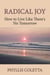 Radical Joy: How to Live Like There's No Tomorrow