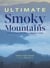 Ultimate Smoky Mountains - Discovering the Great National Park