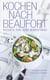 Kochen nach Beaufort - Rezepte für jede Windstärke