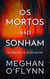 Os Mortos Não Sonham - Jogos Mentais, #1