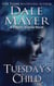 Tuesday's Child - Psychic Visions, #1