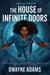 Tales From the House of Infinite Doors