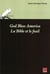 God Bless America. La Bible et le fusil