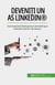 Deveniți un as LinkedIn® - Instrumentul ideal pentru networking și căutarea unui loc de muncă