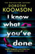 I Know What You've Done - a completely unputdownable thriller with shocking twists from the 'Queen of the Big Reveal'