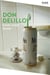 Great Jones Street - Don DeLillo's cult classic and a powerful satire of our celebrity-obsessed culture