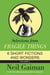 Selections from Fragile Things, Volume Two - 6 Short Fictions and Wonders