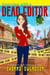 Interview with a Dead Editor - Lucky Lexie Mysteries, #1