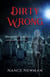 Dirty Wrong Book 3 in the Whispers Series - Whispers, #3