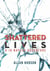 Shattered Lives - Det. Jo Naylor Adventures, #2