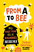 From A to Bee - My First Year as a Beginner Beekeeper