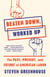 Beaten Down, Worked Up - The Past, Present, and Future of American Labor