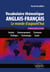 Vocabulaire thématique anglais-français 3e édition actualisée et enrichie - Le monde d'aujourd'hui : Société - Environnement - Economie - Politique - Technologie - Santé