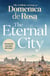 The Eternal City - A heart-warming family saga set in the glittering city of Rome
