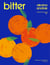 Bitter - 80 delicious flavour-packed and original recipes, as seen on Saturday Kitchen
