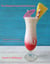 The Ultimate Frozen Drink Directory - 775 New & Classic Frozen Cocktail Recipes