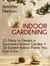 Indoor Gardening:15 Steps to Design a Successful Indoor Garden + 20 Easiest Indoor Plants You Can Grow