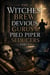 The Witches’ Brew, Devious Gurus & Pied Piper Seducers Part Two - Apologetics