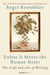 Unless It Moves the Human Heart - The Craft and Art of Writing